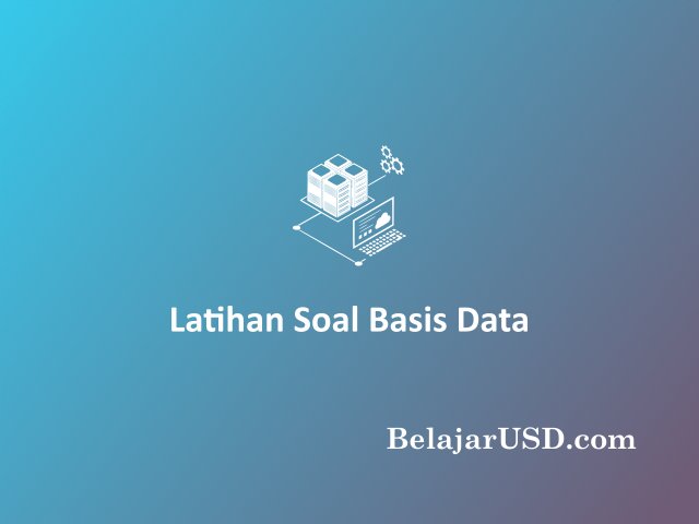 Latihan Soal Basis Data