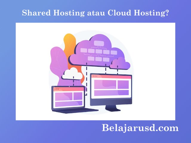 beda shared hosting dengan cloud hosting